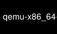 Run qemu-x86_64-static in OnWorks free hosting provider over Ubuntu Online, Fedora Online, Windows online emulator or MAC OS online emulator