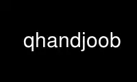 Run qhandjoob in OnWorks free hosting provider over Ubuntu Online, Fedora Online, Windows online emulator or MAC OS online emulator