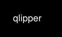 Run qlipper in OnWorks free hosting provider over Ubuntu Online, Fedora Online, Windows online emulator or MAC OS online emulator