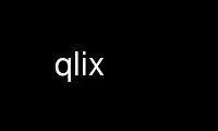 Run qlix in OnWorks free hosting provider over Ubuntu Online, Fedora Online, Windows online emulator or MAC OS online emulator