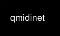 Run qmidinet in OnWorks free hosting provider over Ubuntu Online, Fedora Online, Windows online emulator or MAC OS online emulator