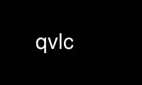 Run qvlc in OnWorks free hosting provider over Ubuntu Online, Fedora Online, Windows online emulator or MAC OS online emulator