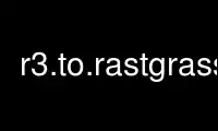 Ejecute r3.to.rastgrass en el proveedor de alojamiento gratuito de OnWorks a través de Ubuntu Online, Fedora Online, emulador en línea de Windows o emulador en línea de MAC OS