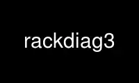 Run rackdiag3 in OnWorks free hosting provider over Ubuntu Online, Fedora Online, Windows online emulator or MAC OS online emulator