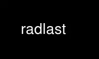 Run radlast in OnWorks free hosting provider over Ubuntu Online, Fedora Online, Windows online emulator or MAC OS online emulator