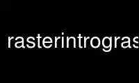 Run rasterintrograss in OnWorks free hosting provider over Ubuntu Online, Fedora Online, Windows online emulator or MAC OS online emulator