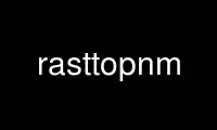 Run rasttopnm in OnWorks free hosting provider over Ubuntu Online, Fedora Online, Windows online emulator or MAC OS online emulator