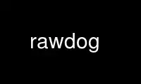 Run rawdog in OnWorks free hosting provider over Ubuntu Online, Fedora Online, Windows online emulator or MAC OS online emulator