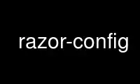 เรียกใช้ razor-config ในผู้ให้บริการโฮสต์ฟรีของ OnWorks ผ่าน Ubuntu Online, Fedora Online, โปรแกรมจำลองออนไลน์ของ Windows หรือโปรแกรมจำลองออนไลน์ของ MAC OS