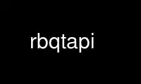 Run rbqtapi in OnWorks free hosting provider over Ubuntu Online, Fedora Online, Windows online emulator or MAC OS online emulator