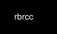 Run rbrcc in OnWorks free hosting provider over Ubuntu Online, Fedora Online, Windows online emulator or MAC OS online emulator