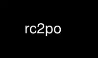 Run rc2po in OnWorks free hosting provider over Ubuntu Online, Fedora Online, Windows online emulator or MAC OS online emulator