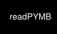 Run readPYMB in OnWorks free hosting provider over Ubuntu Online, Fedora Online, Windows online emulator or MAC OS online emulator