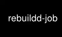 Run rebuildd-job in OnWorks free hosting provider over Ubuntu Online, Fedora Online, Windows online emulator or MAC OS online emulator