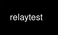 Run relaytest in OnWorks free hosting provider over Ubuntu Online, Fedora Online, Windows online emulator or MAC OS online emulator