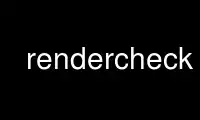 Run rendercheck in OnWorks free hosting provider over Ubuntu Online, Fedora Online, Windows online emulator or MAC OS online emulator