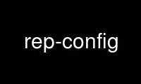 Run rep-config in OnWorks free hosting provider over Ubuntu Online, Fedora Online, Windows online emulator or MAC OS online emulator