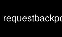 Run requestbackport in OnWorks free hosting provider over Ubuntu Online, Fedora Online, Windows online emulator or MAC OS online emulator