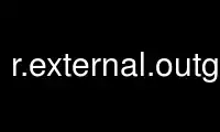 Run r.external.outgrass in OnWorks free hosting provider over Ubuntu Online, Fedora Online, Windows online emulator or MAC OS online emulator