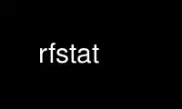 Run rfstat in OnWorks free hosting provider over Ubuntu Online, Fedora Online, Windows online emulator or MAC OS online emulator