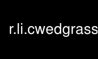 Run r.li.cwedgrass in OnWorks free hosting provider over Ubuntu Online, Fedora Online, Windows online emulator or MAC OS online emulator