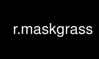 Run r.maskgrass in OnWorks free hosting provider over Ubuntu Online, Fedora Online, Windows online emulator or MAC OS online emulator