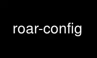 قم بتشغيل roar-config في مزود استضافة OnWorks المجاني عبر Ubuntu Online أو Fedora Online أو محاكي Windows عبر الإنترنت أو محاكي MAC OS عبر الإنترنت