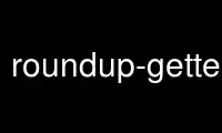 Run roundup-gettext in OnWorks free hosting provider over Ubuntu Online, Fedora Online, Windows online emulator or MAC OS online emulator