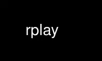 Run rplay in OnWorks free hosting provider over Ubuntu Online, Fedora Online, Windows online emulator or MAC OS online emulator