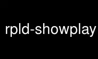 Run rpld-showplaying in OnWorks free hosting provider over Ubuntu Online, Fedora Online, Windows online emulator or MAC OS online emulator