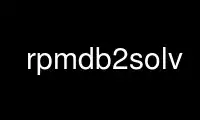 Run rpmdb2solv in OnWorks free hosting provider over Ubuntu Online, Fedora Online, Windows online emulator or MAC OS online emulator