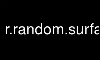 Run r.random.surfacegrass in OnWorks free hosting provider over Ubuntu Online, Fedora Online, Windows online emulator or MAC OS online emulator