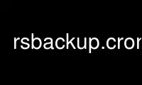 Run rsbackup.cron in OnWorks free hosting provider over Ubuntu Online, Fedora Online, Windows online emulator or MAC OS online emulator