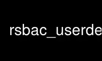 Run rsbac_userdel in OnWorks free hosting provider over Ubuntu Online, Fedora Online, Windows online emulator or MAC OS online emulator