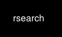 Run rsearch in OnWorks free hosting provider over Ubuntu Online, Fedora Online, Windows online emulator or MAC OS online emulator