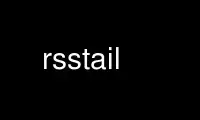 Run rsstail in OnWorks free hosting provider over Ubuntu Online, Fedora Online, Windows online emulator or MAC OS online emulator