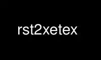 Run rst2xetex in OnWorks free hosting provider over Ubuntu Online, Fedora Online, Windows online emulator or MAC OS online emulator