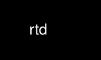 Run rtd in OnWorks free hosting provider over Ubuntu Online, Fedora Online, Windows online emulator or MAC OS online emulator