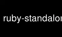 Run ruby-standalone in OnWorks free hosting provider over Ubuntu Online, Fedora Online, Windows online emulator or MAC OS online emulator