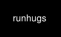 Run runhugs in OnWorks free hosting provider over Ubuntu Online, Fedora Online, Windows online emulator or MAC OS online emulator