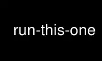 Run run-this-one in OnWorks free hosting provider over Ubuntu Online, Fedora Online, Windows online emulator or MAC OS online emulator