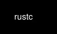 Run rustc in OnWorks free hosting provider over Ubuntu Online, Fedora Online, Windows online emulator or MAC OS online emulator