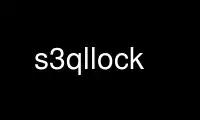 Run s3qllock in OnWorks free hosting provider over Ubuntu Online, Fedora Online, Windows online emulator or MAC OS online emulator