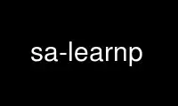 Run sa-learnp in OnWorks free hosting provider over Ubuntu Online, Fedora Online, Windows online emulator or MAC OS online emulator