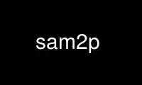 Run sam2p in OnWorks free hosting provider over Ubuntu Online, Fedora Online, Windows online emulator or MAC OS online emulator