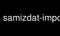 Run samizdat-import-feeds in OnWorks free hosting provider over Ubuntu Online, Fedora Online, Windows online emulator or MAC OS online emulator