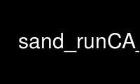 Run sand_runCA_5.4 in OnWorks free hosting provider over Ubuntu Online, Fedora Online, Windows online emulator or MAC OS online emulator