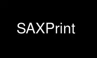 Run SAXPrint in OnWorks free hosting provider over Ubuntu Online, Fedora Online, Windows online emulator or MAC OS online emulator