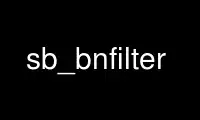 Run sb_bnfilter in OnWorks free hosting provider over Ubuntu Online, Fedora Online, Windows online emulator or MAC OS online emulator