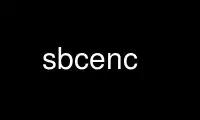 Run sbcenc in OnWorks free hosting provider over Ubuntu Online, Fedora Online, Windows online emulator or MAC OS online emulator